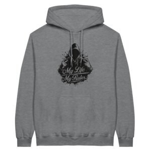 HOODIE MY LIFE MY RULES
