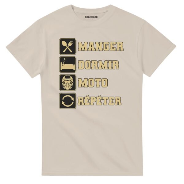 T-SHIRT  MANGER DORMIR MOTO RÉPÉTER