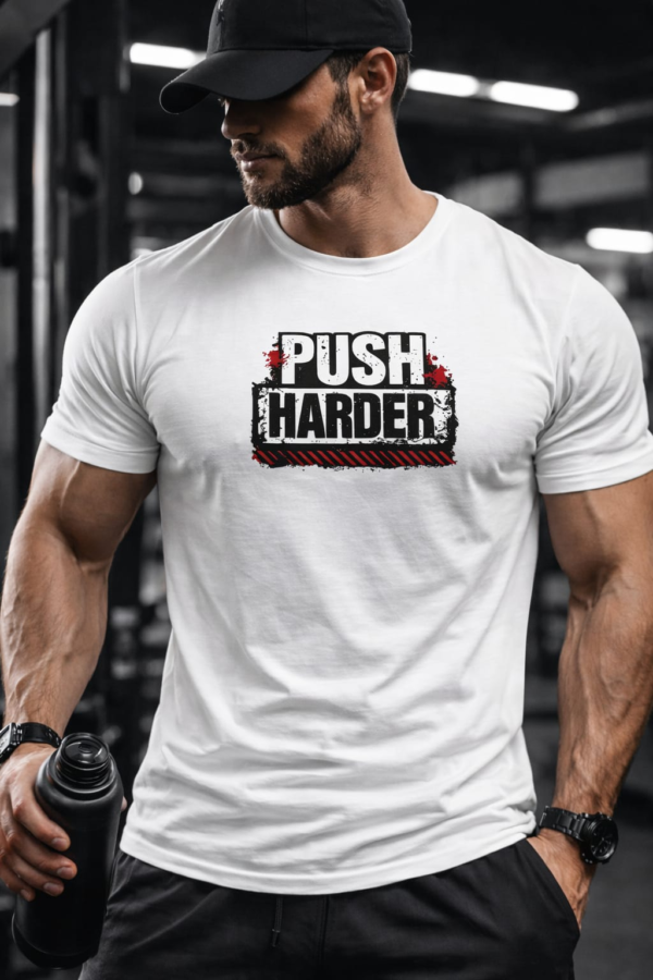 t-shirt-push-harder-dailymood